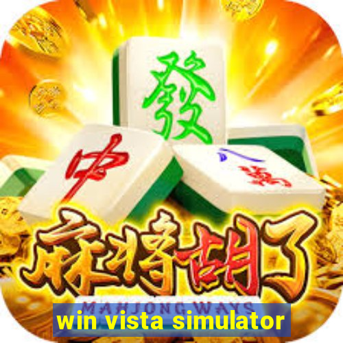 win vista simulator